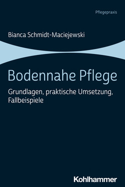 Bodennahe Pflege Grundlagen, praktische Umsetzung und Fallbeispiele